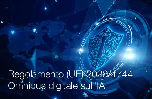 Regolamento (UE) 2026/1744 Omnibus digitale sull'IA Regolamento (UE) 2026/1744 Omnibus digitale sull'IA